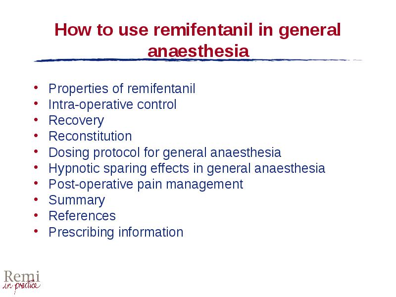 Properties Of Remifentanil Intra Operative Control