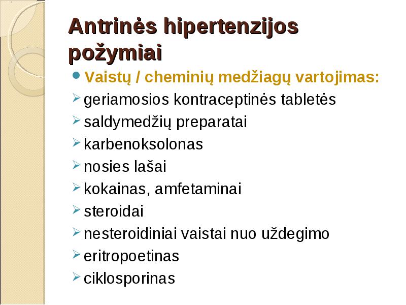 hipertenzija vartojami vaistai nuo inkstų)